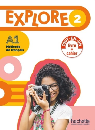 Explore 2 A1. Livre de l'élève   cahier d'activités