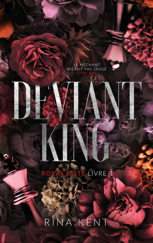 Royal Elite Tome 1 : Deviant King