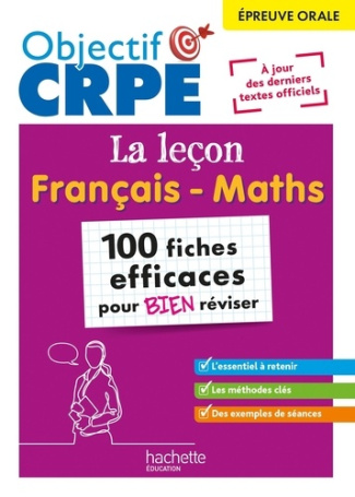 La leçon français-maths, épreuve orale. 100 fiches efficaces pour bien réviser