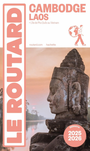 Cambodge, Laos. Edition 2025-2026