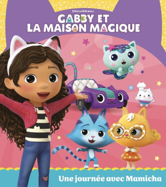 Gabby et la maison magique : Une journée avec Mamicha