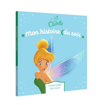 La fée Clochette. L'histoire du film