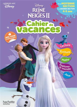 Cahier de Vacances de la moyenne section à la grande section. La Reine des Neiges II, Edition 2020