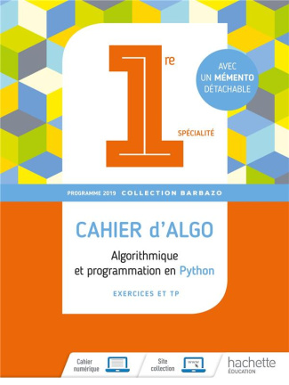 Algorithmique et programmation en Python 1re spécialité. Cahier d'algo (cahier d'exercices et TP), E