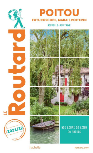 Poitou, Futuroscope, Marais poitevin. Edition 2021-2022