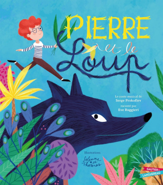 Pierre et le loup. Avec 1 CD audio