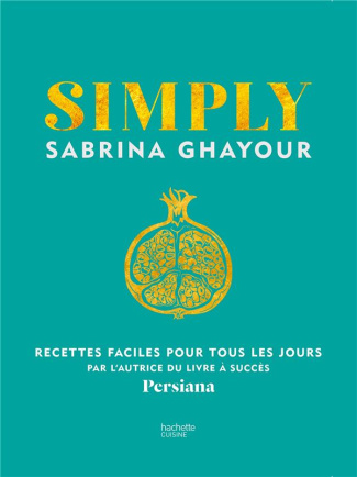 Simply. Recettes faciles pour tous les jours