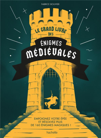 Le grand livre des énigmes médiévales