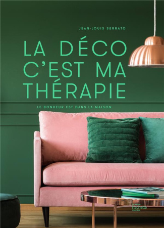 La déco c'est ma thérapie. Le bonheur est dans la maison