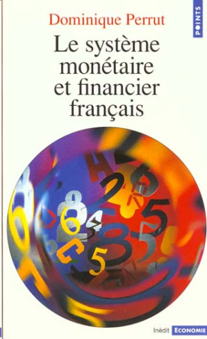 Le système monétaire et financier français