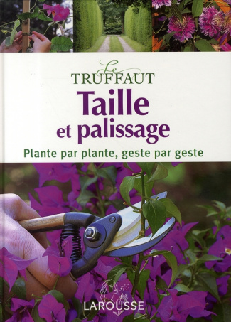 Taille et palissage / Le Truffaut