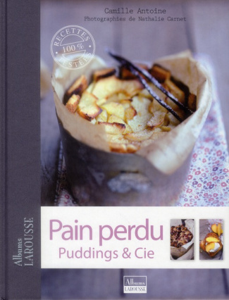 Pain perdu, Puddings & Cie