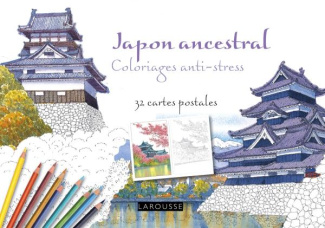Japon ancestral. Coloriages anti-stress