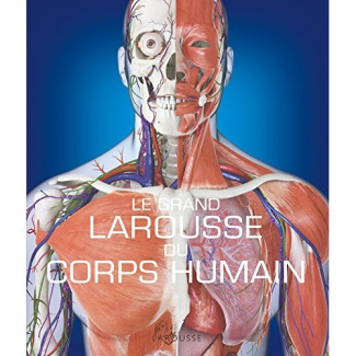 Le Grand Larousse du corps humain