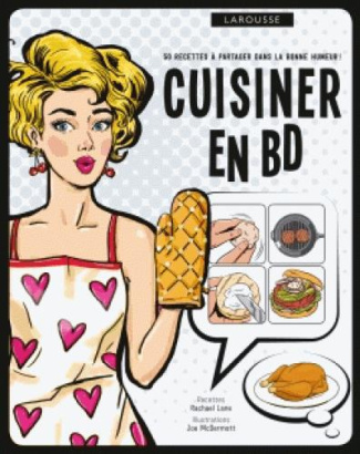Cuisiner en BD. 40 recettes à partager dans la bonne humeur !