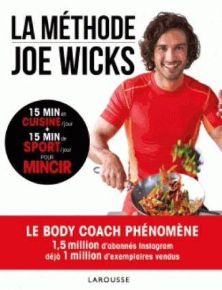 La méthode Joe Wicks. 15 min en cuisine/jour   15 min de sport/jour pour mincir