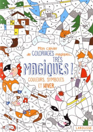 Mon cahier de coloriages magiques... très magiques ! Couleurs, symboles et hiver