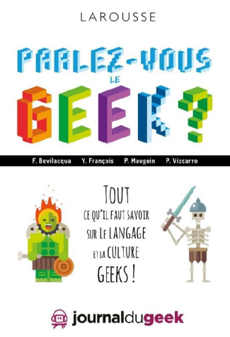 Parlez-vous le geek ?