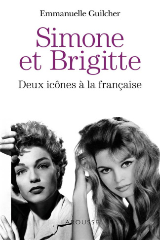 Simone et Brigitte. Deux icônes à la française