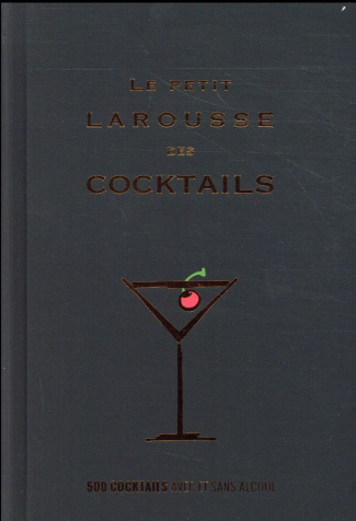 Le Petit Larousse des cocktails