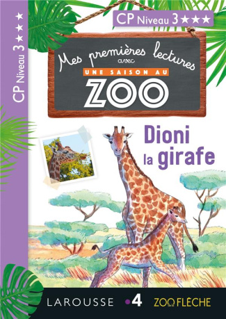 Une saison au zoo. Dioni la girafe. CP Niveau 3