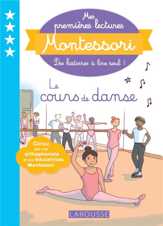 Mes premières lectures Montessori - Le cours de danse