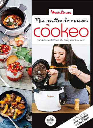 Mes recettes de saison au Cookeo. Moulinex