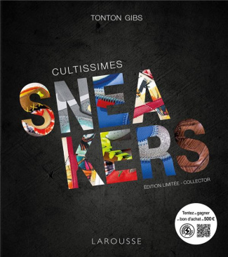 Cultissimes sneakers. Edition collector