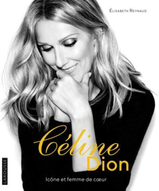 Céline Dion. Icône et femme de coeur