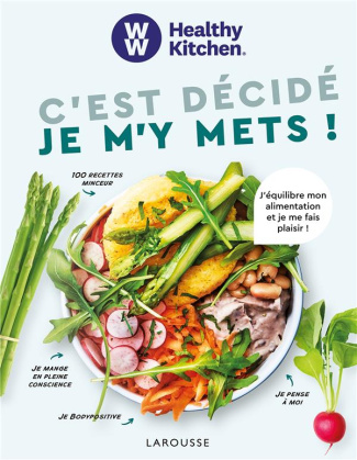 C'est décidé je m'y mets ! J'équilibre mon alimentation et je me fais plaisir !