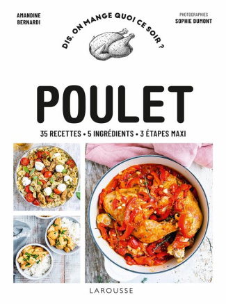 Poulet. 35 recettes - 5 ingrédients - 3 étapes maxi