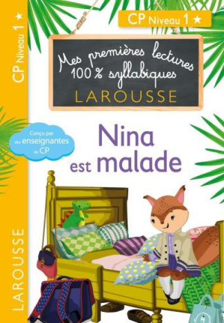 PREMIERES LECTURES SYLLABIQUES - NINA EST MALADE (NIVEAU 1)