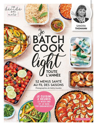 Je batch cook light toute l'année. 52 menus santé au fil des saisons