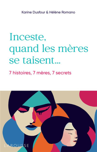 Inceste, quand les mères se taisent...