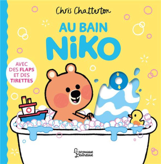 Au bain, Niko. Avec des flaps et des tirettes