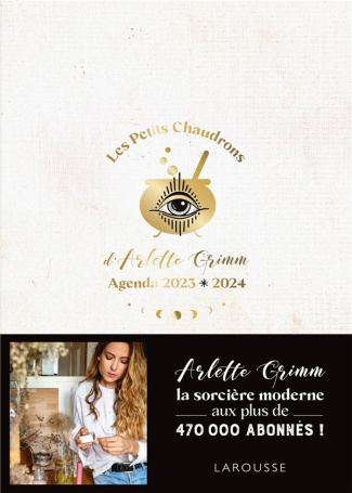 Agenda Les petits chaudrons d'Arlette Grimm. Edition 2023-2024