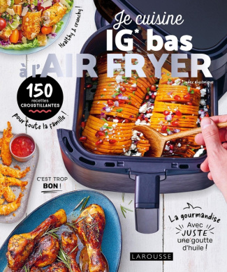 Je cuisine IG bas à l'air fryer