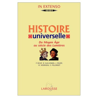 Histoire universelle. Volume 2, Du Moyen Age au siècle des Lumières