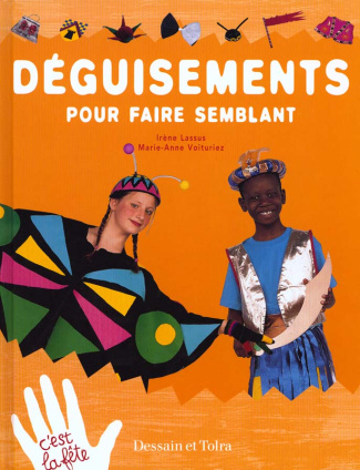 DEGUISEMENTS POUR FAIRE SEMBLANT