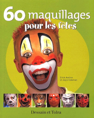 60 MAQUILLAGES POUR LES FETES