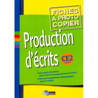 Production d'écrits CE2. Fiches à photocopier