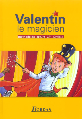 Valentin le magicien. Méthode de lecture CP