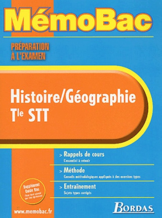 Histoire-Géographie Terminale STT. Préparation à l'examen