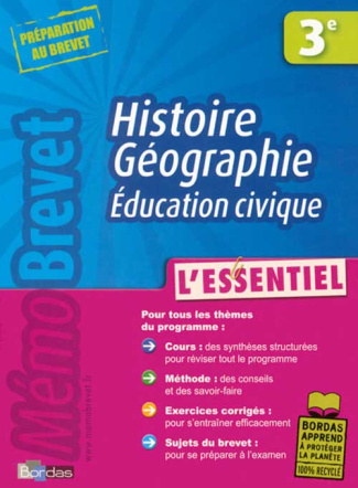 Histoire Géographie Education civique 3e. L'essentiel