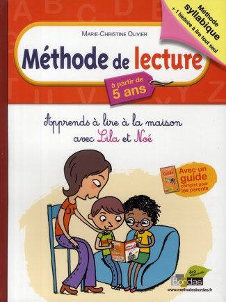 Méthode de lecture à partir de 5 ans. Apprends à lire à la maison avec Lila et Noé