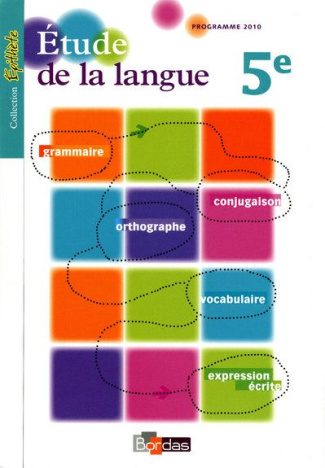 Etude de la langue 5e. Manuel de l'élève, Edition 2010