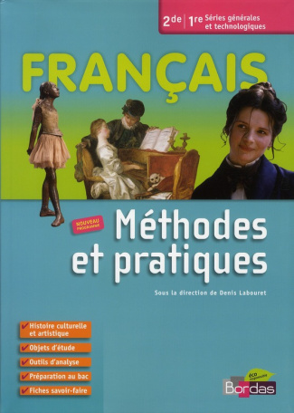 Français 2de/1re séries générales et technologiques. Méthodes et pratiques, grand format