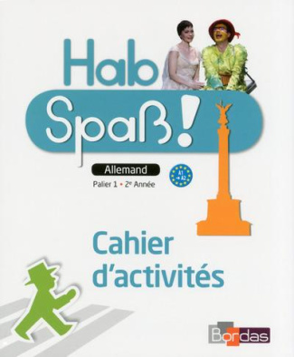 Allemand Palier 1 - 2e année A1-A2 Hab Spass ! Cahier d'activités