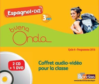 Espagnol 3e LV2 A1-A2 Buena Onda. Edition 2017. 1 DVD   2 CD AUDIO