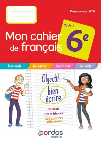 Mon cahier de français 6e cycle 3. Edition 2019